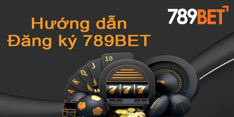 Đăng ký tài khoản 789bet chuẩn nhất 2023